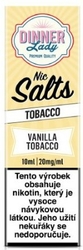 Liquid Dinner Lady Nic SALT Vanilla Tobacco 10ml - 20mg